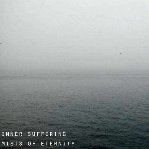 Inner Suffering (UKR) : Mists of Eternity